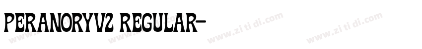 Peranoryv2 Regular字体转换